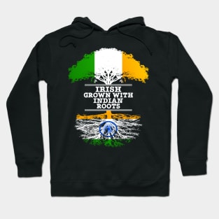 Irish Grown With Indian Roots - Gift for Indian With Roots From India Hoodie